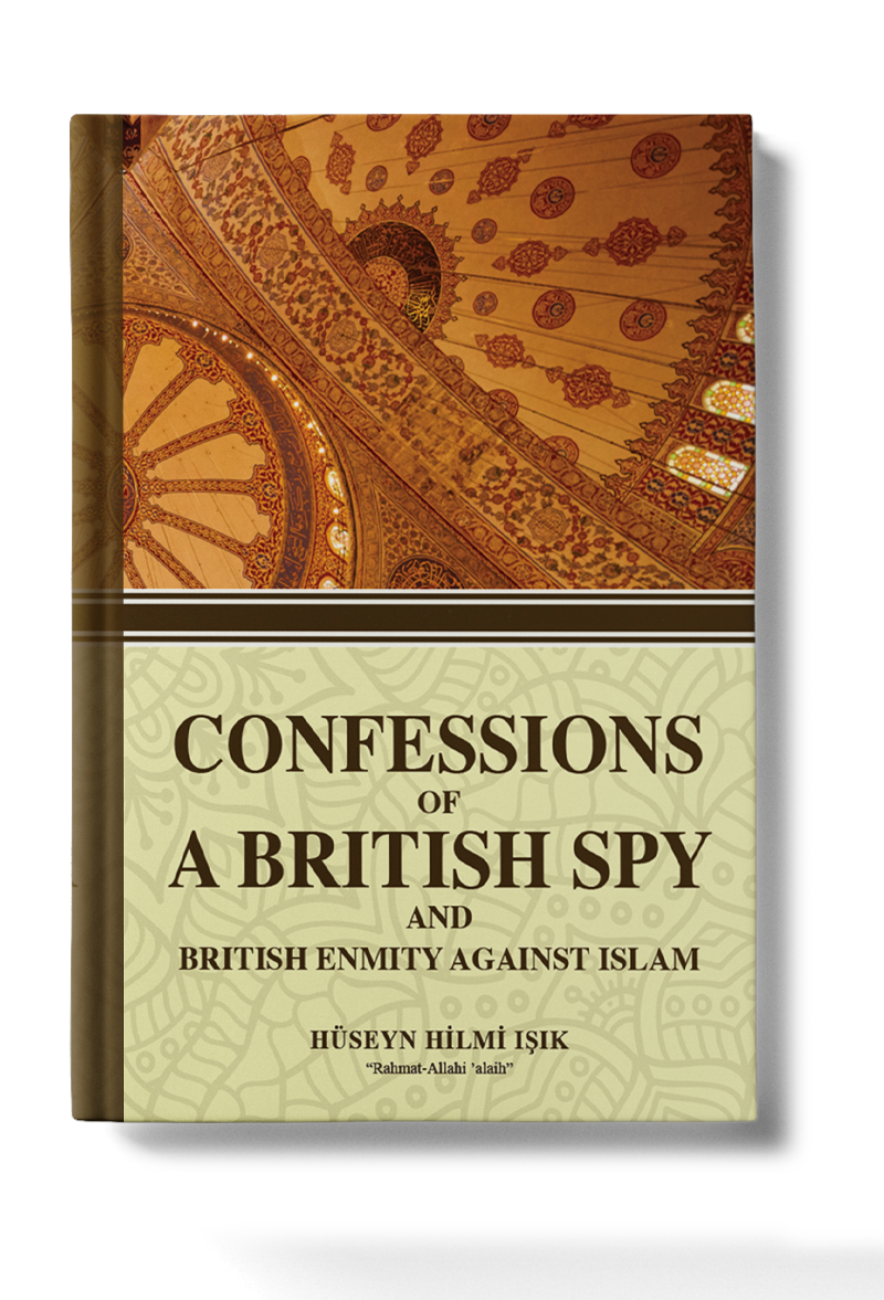 Confessions Of A British Spy And British Enmity Against Islam